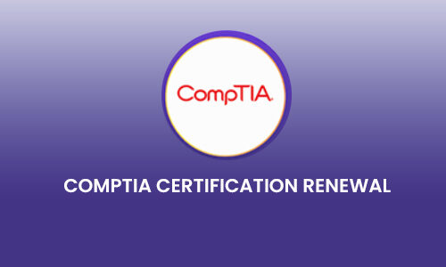 CompTIA Certification Renewal